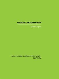 Book Cover for Urban Geography by Thomas Griffith Taylor