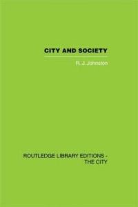 Book Cover for City and Society by R J Johnston