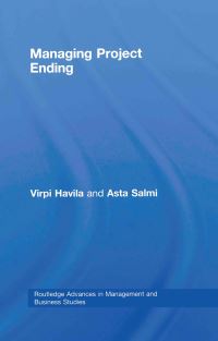 Book Cover for Managing Project Ending by Virpi Havila, Asta Salmi