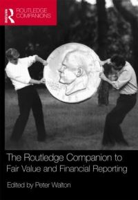 Book Cover for The Routledge Companion to Fair Value and Financial Reporting by Peter J Walton