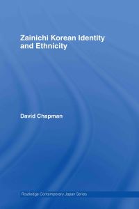 Book Cover for Zainichi Korean Identity and Ethnicity by David Chapman