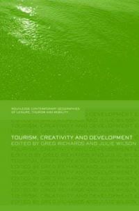 Book Cover for Tourism, Creativity and Development by Greg Richards, Julie Wilson