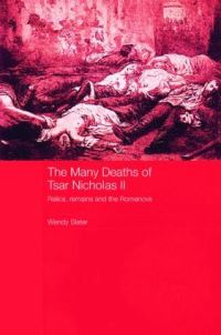 Book Cover for The Many Deaths of Tsar Nicholas II by Wendy Slater