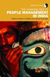 Book Cover for The Changing Face of People Management in India by Pawan S Budhwar, Jyotsna Bhatnagar