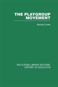 Book Cover for The Playgroup Movement by Brenda Crowe