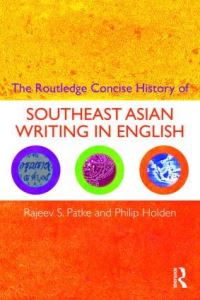 Book Cover for The Routledge Concise History of Southeast Asian Writing in English by Rajeev S Patke, Philip Holden