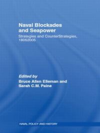 Book Cover for Naval Blockades and Seapower by Bruce Allen Elleman, Sarah C.M. Paine