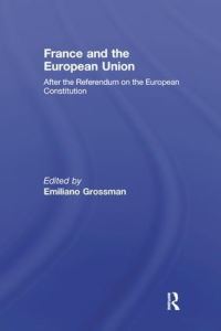 Book Cover for France and the European Union by Emiliano Grossman