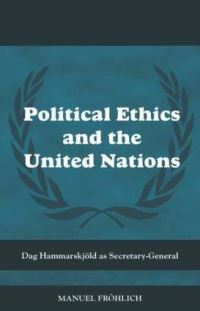 Book Cover for Political Ethics and the United Nations by Manuel Fröhlich