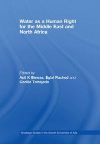 Book Cover for Water as a Human Right for the Middle East and North Africa by Asit K Biswas, Eglal Rached, Cecilia Tortajada