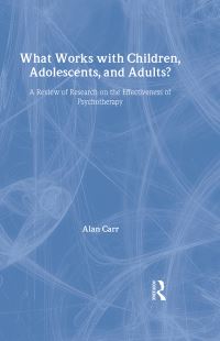 Book Cover for What Works With Children, Adolescents, and Adults? by Alan Carr