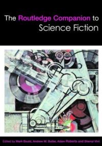 Book Cover for The Routledge Companion to Science Fiction by Mark Bould