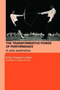 Book Cover for The Transformative Power of Performance by Erika FischerLichte