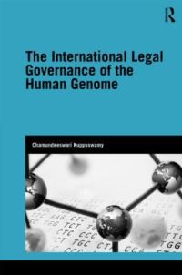 Book Cover for The International Legal Governance of the Human Genome by Chamundeeswari Kuppuswamy