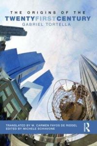 Book Cover for The Origins of the Twenty First Century by Gabriel Tortella Casares