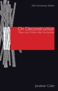 Book Cover for On Deconstruction by Jonathan D Culler