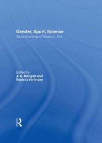 Book Cover for Gender, Sport, Science by Roberta J Park, J A Mangan, Patricia Anne Vertinsky