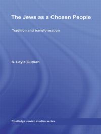 Book Cover for The Jews as a Chosen People by Salime Leyla Gürkan