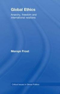 Book Cover for Global Ethics by Mervyn Frost