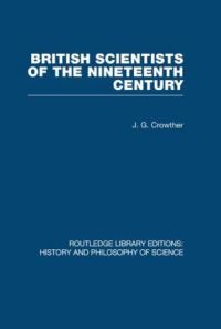 Book Cover for British Scientists of the Nineteenth Century by J G Crowther