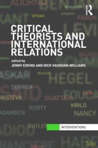 Book Cover for Critical Theorists and International Relations by Jenny Edkins, Nick VaughanWilliams