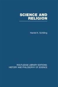 Book Cover for Science and Religion by Harold K Schilling