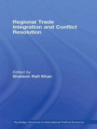 Book Cover for Regional Trade Integration and Conflict Resolution by Shaheen Rafi Khan