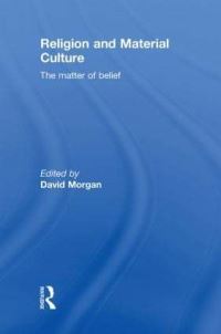 Book Cover for Religion and Material Culture by David Morgan