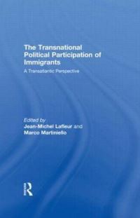 Book Cover for The Transnational Political Participation of Immigrants by JeanMichel Lafleur, Marco Martiniello