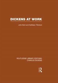 Book Cover for Dickens at Work by John Butt, Kathleen Tillotson