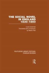 Book Cover for The Social Novel in England, 1830-1850 by Louis François Cazamian