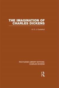 Book Cover for The Imagination of Charles Dickens by A O J Cockshut