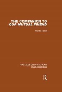 Book Cover for The Companion to Our Mutual Friend by Michael Cotsell