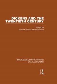 Book Cover for Dickens and the Twentieth Century by John Gross, Gabriel Pearson