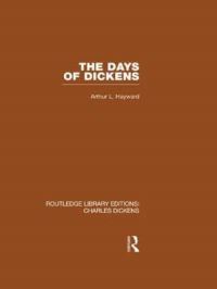 Book Cover for The Days of Dickens by Arthur Lawrence Hayward