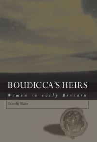 Book Cover for Boudicca's Heirs by Dorothy Watts