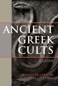 Book Cover for Ancient Greek Cults by Jennifer Larson