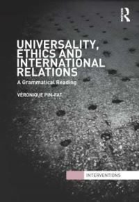 Book Cover for Universality, Ethics and International Relations by Véronique PinFat