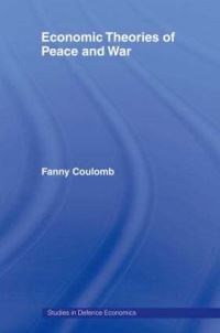 Book Cover for Economic Theories of Peace and War by Fanny Coulomb