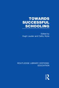 Book Cover for Towards Successful Schooling by Hugh Lauder, Cathy Wylie