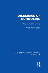 Book Cover for Dilemmas of Schooling by Ann Berlak, Harold Berlak