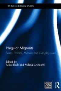 Book Cover for Irregular Migrants by Alice Bloch, Milena Chimienti