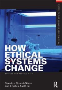 Book Cover for How Ethical Systems Change by Sheldon EklandOlson, Elysian Aseltine