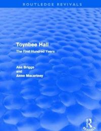 Book Cover for Toynbee Hall by Asa Briggs, Anne Macartney