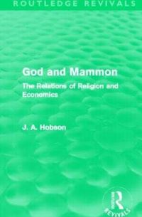 Book Cover for God and Mammon by J A Hobson