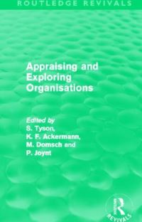 Book Cover for Appraising and Exploring Organisations by S Tyson