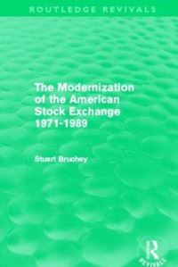 Book Cover for The Modernization of the American Stock Exchange, 1971-1989 by Stuart Weems Bruchey