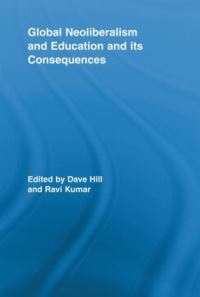 Book Cover for Global Neoliberalism and Education and Its Consequences by Dave Hill