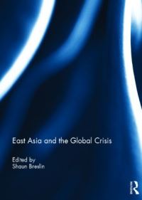 Book Cover for East Asia and the Global Crisis by Shaun Breslin