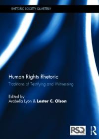 Book Cover for Human Rights Rhetoric by Arabella Lyon, Lester C Olson